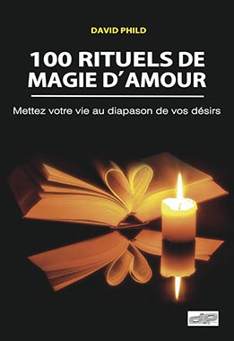 David Phild mon livre 100 rituels de magie d’amour