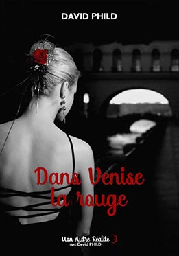 David Phild mon livre Dans Venise la rouge