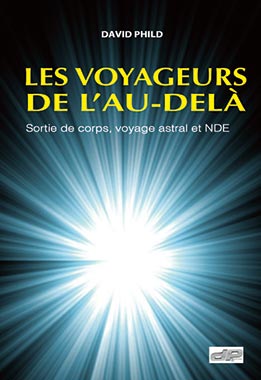 David Phild mon livre Les voyageurs de l’au-delà