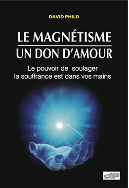 Couverture de mon livre Le Magnétisme - Un don d'Amour