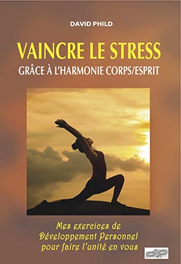 David Phild mon livre Vaincre le Stress